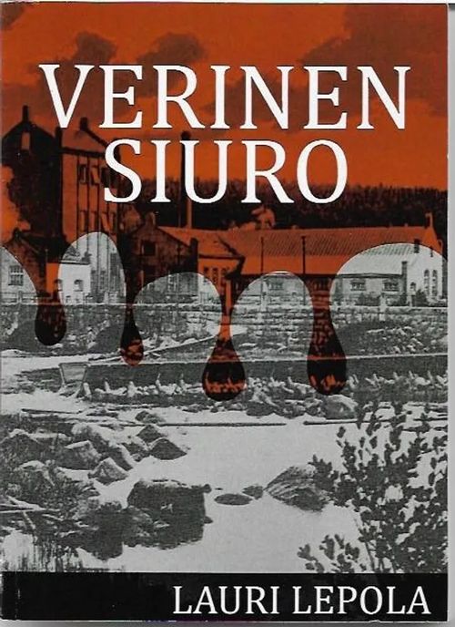 Verinen Siuro - Lepola, Lauri | Sataman Tarmo | Osta Antikvaarista - Kirjakauppa verkossa