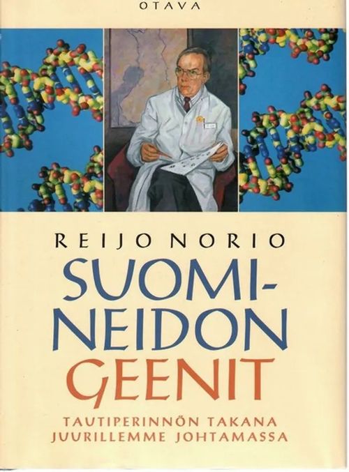 Suomineidon geenit - tautiperinnön takana juurillemme johtamassa - Norio Reijo | Sataman Tarmo | Osta Antikvaarista - Kirjakauppa verkossa