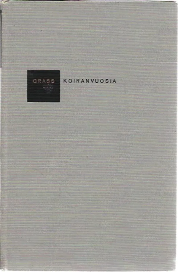 Koiranvuosia - Grass, Gunther | Sataman Tarmo | Osta Antikvaarista - Kirjakauppa verkossa