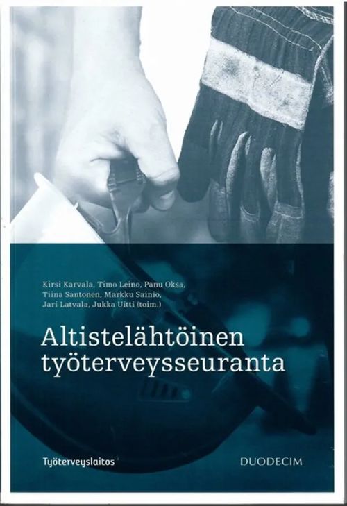 Altistelähtöinen työterveysseuranta - Karvala, Kirsi ,et al...(toim.) | Sataman Tarmo | Osta Antikvaarista - Kirjakauppa verkossa