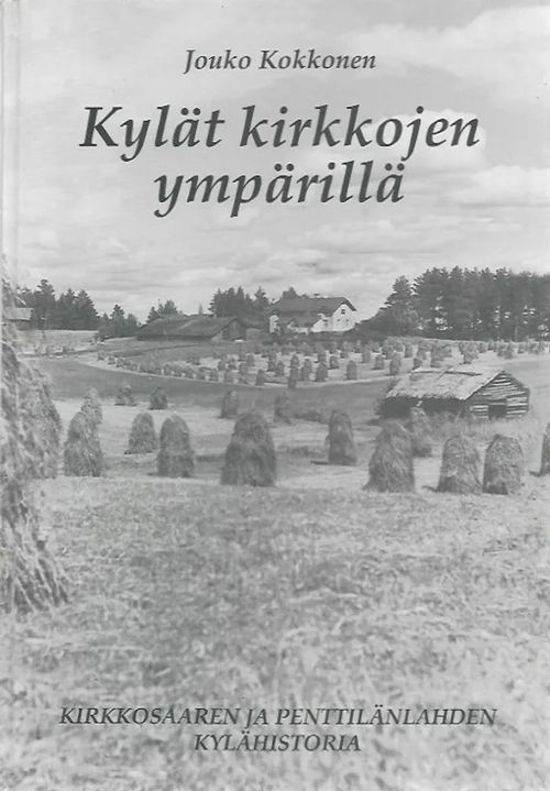 Kylät kirkkojen ympärillä - Kokkonen, Jouko | Sataman Tarmo | Osta Antikvaarista - Kirjakauppa verkossa