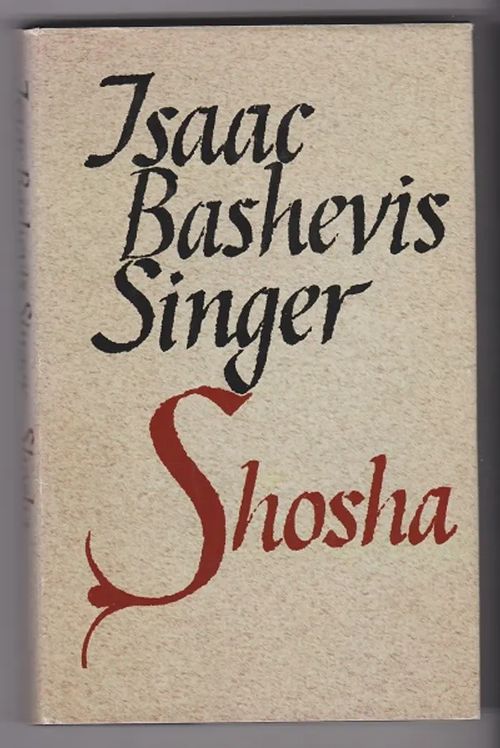 Shosha - Singer Isaac Bashevis | Kirja-Tiina | Osta Antikvaarista -  Kirjakauppa verkossa