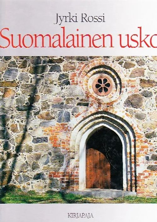 Suomalainen usko - Rossi Jyrki | Kirja-Tiina | Osta Antikvaarista -  Kirjakauppa verkossa