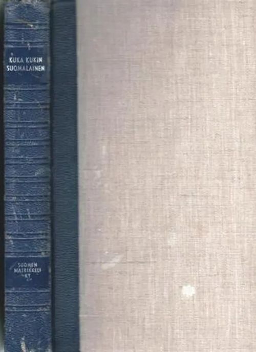 Kuka kukin suomalainen - Hämeen lääni, Keski-Suomen lääni, Kuopion lääni,  Kymen lääni, Lapin lääni, Mikkelin lääni,