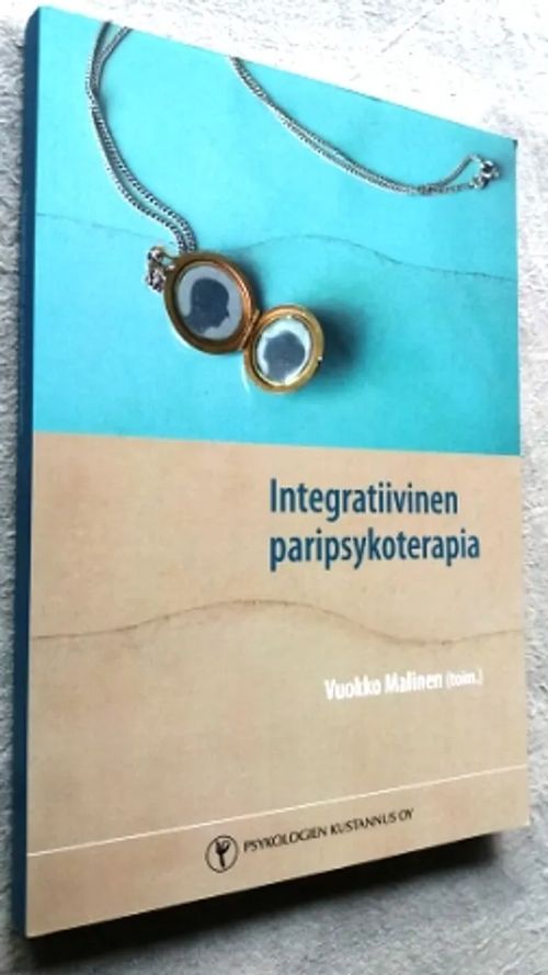 Integratiivinen paripsykoterapia - Malinen Vuokko (toim.) | Kirja-Tiina | Osta Antikvaarista - Kirjakauppa verkossa