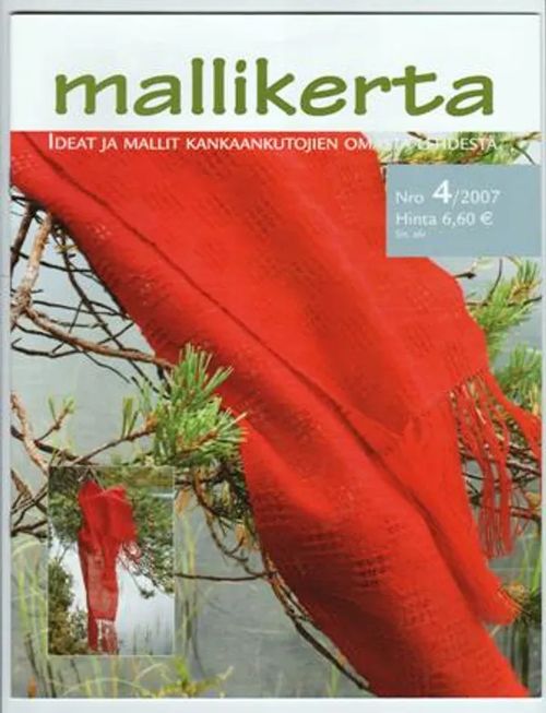 Mallikerta 4/2007 - Hirvi Marjatta (päätoim.) | Kirja-Tiina | Osta Antikvaarista - Kirjakauppa verkossa