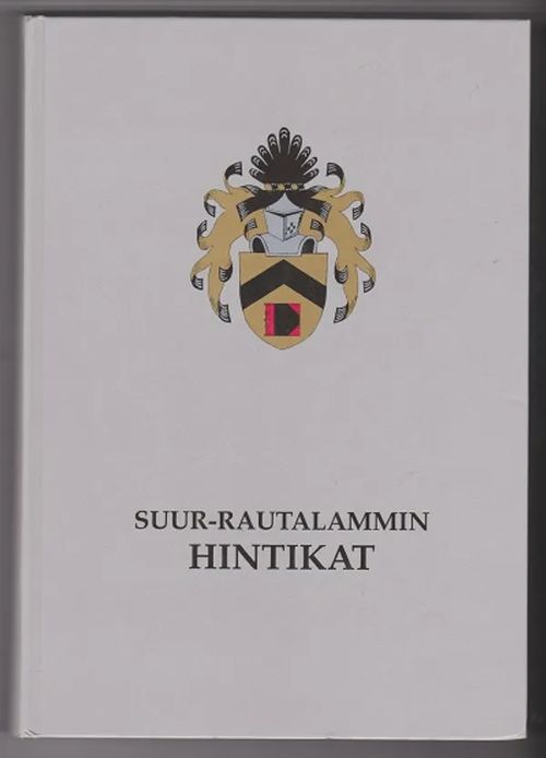 Suur-Rautalammin Hintikat - Hintikka Heikki et al. (koonneet) | Kirja-Tiina | Osta Antikvaarista - Kirjakauppa verkossa