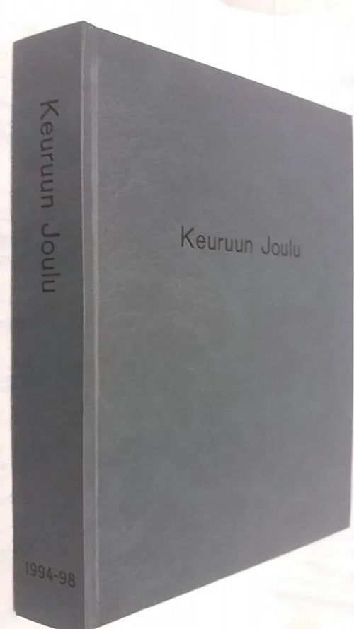 Keuruun Joulu juhlakirja 1994-1998 - Toimituskunta | Kirja-Tiina | Osta Antikvaarista - Kirjakauppa verkossa