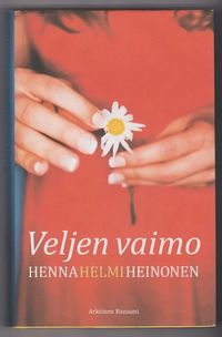 Veljen vaimo - Heinonen Henna Helmi | Kirja-Tiina | Osta Antikvaarista -  Kirjakauppa verkossa