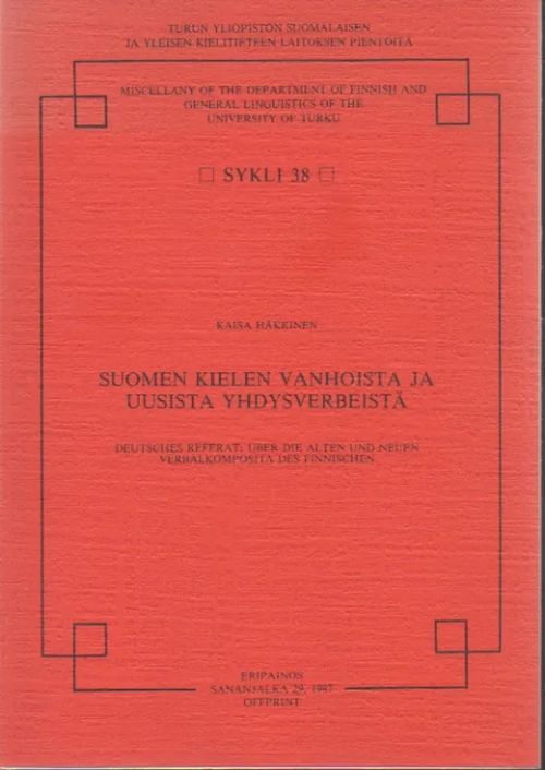 Suomen kielen vanhoista ja uusista yhdysverbeistä -Deutsches referat: Uber die alten und neuen verbalkomposita des finnischen - Häkkinen Kaisa | Iki-pop | Osta Antikvaarista - Kirjakauppa verkossa