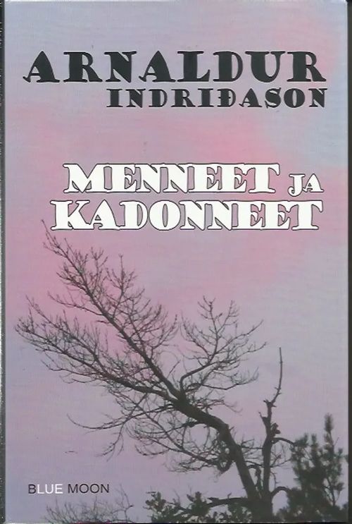 Menneet ja kadonneet - Arnaldur Indriðason | Iki-pop | Osta Antikvaarista - Kirjakauppa verkossa