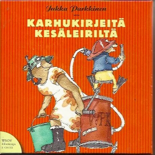 Karhukirjeitä kesäleiriltä ÄÄNIKIRJA - Parkkinen Jukka | Iki-pop | Osta Antikvaarista - Kirjakauppa verkossa