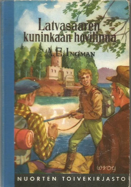 Latvasaaren kuninkaan hovilinna (ntk n:ro 85) - Ingman A.E. | Sipoon Lammas Oy/Antikvariaatti Syvä uni | Osta Antikvaarista - Kirjakauppa verkossa