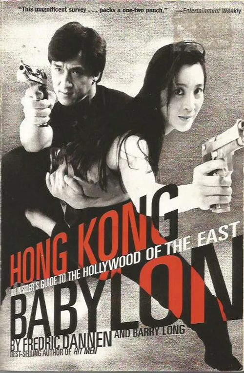 Hong Kong Babylon An insider's guide to the Hollywood of the east - Dannen Fredric - Long Barry | Sipoon Lammas Oy/Antikvariaatti Syvä uni | Osta Antikvaarista - Kirjakauppa verkossa