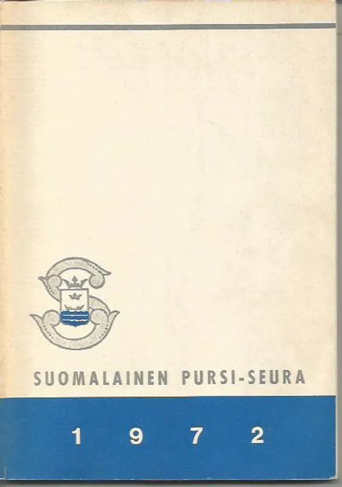 Suomalainen pursi-seura vuosikirja 1972 | Sipoon Lammas Oy/Antikvariaatti Syvä uni | Osta Antikvaarista - Kirjakauppa verkossa