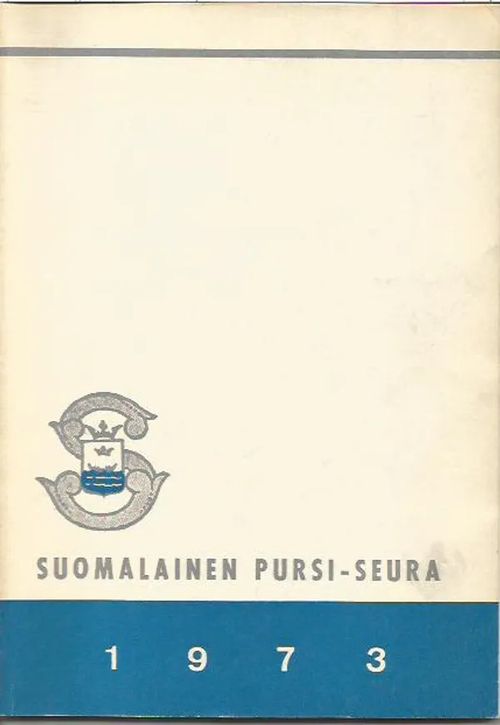 Suomalainen pursi-seura vuosikirja 1973 | Sipoon Lammas Oy/Antikvariaatti Syvä uni | Osta Antikvaarista - Kirjakauppa verkossa