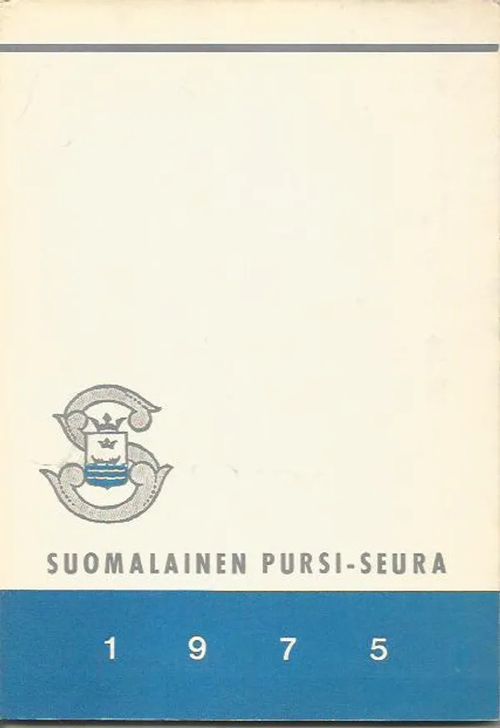 Suomalainen pursi-seura vuosikirja 1975 | Sipoon Lammas Oy/Antikvariaatti Syvä uni | Osta Antikvaarista - Kirjakauppa verkossa