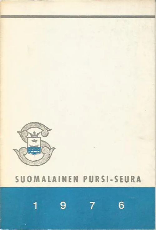 Suomalainen pursi-seura vuosikirja 1976 | Sipoon Lammas Oy/Antikvariaatti Syvä uni | Osta Antikvaarista - Kirjakauppa verkossa