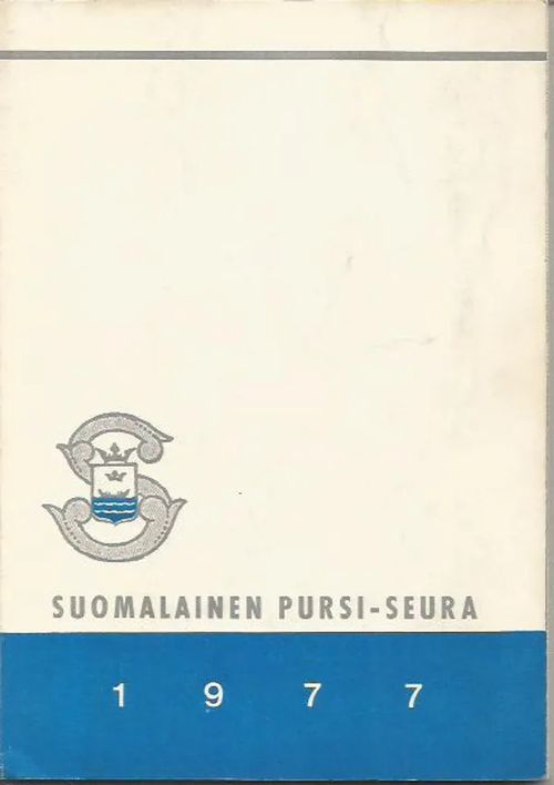 Suomalainen pursi-seura vuosikirja 1977 | Sipoon Lammas Oy/Antikvariaatti Syvä uni | Osta Antikvaarista - Kirjakauppa verkossa