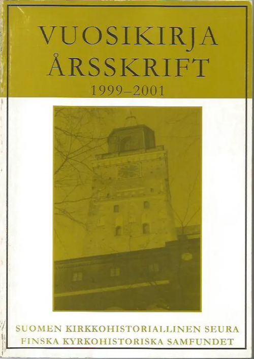 Suomen kirkkohistoriallisen seuran vuosikirja 89-91, 1999-2001 | Sipoon  Lammas Oy/Antikvariaatti Syvä uni |