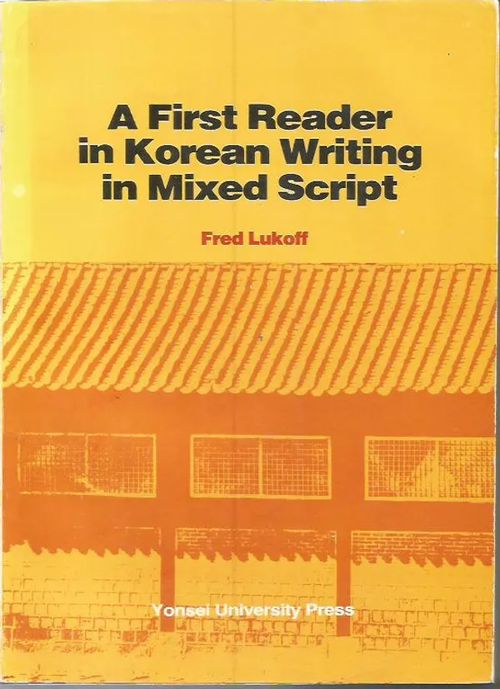 A first reader in Korean writing in mixed script - Lukoff Fred | Sipoon  Lammas Oy/Antikvariaatti