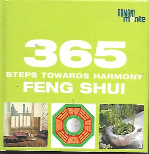 365 steps towards harmony - Feng Shui | Sipoon Lammas Oy/Antikvariaatti Syvä uni | Osta Antikvaarista - Kirjakauppa verkossa