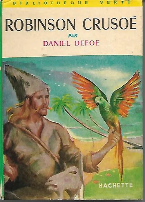 Robinson Crusoe - Illustrations de J. Pecnard - Couleurs de F. Batet - Defoe Daniel | Sipoon Lammas Oy/Antikvariaatti Syvä uni | Osta Antikvaarista - Kirjakauppa verkossa