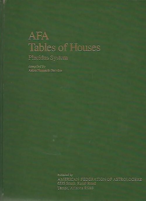 AFA Tables of Houses - Placidus System | Sipoon Lammas Oy/Antikvariaatti Syvä uni | Osta Antikvaarista - Kirjakauppa verkossa