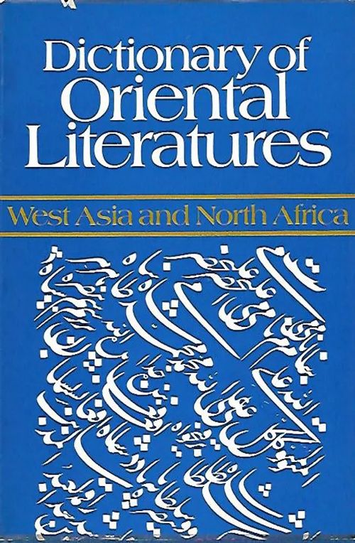 Dictionary of oriental literatures - West Asia and North Africa - Prusek Jarolav - Becka Jiri | Sipoon Lammas Oy/Antikvariaatti Syvä uni | Osta Antikvaarista - Kirjakauppa verkossa