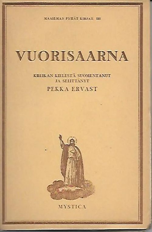 Vuorisaarna - Maailman pyhät kirjat III - Ervast Pekka | Sipoon Lammas Oy/Antikvariaatti Syvä uni | Osta Antikvaarista - Kirjakauppa verkossa