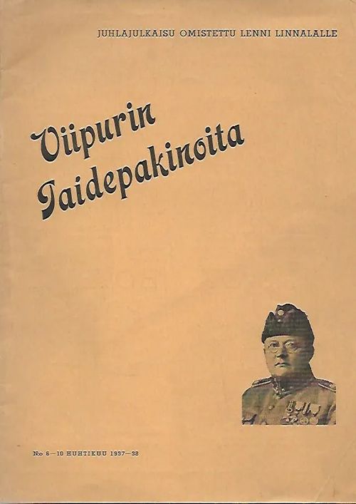 Viipurin taidepakinoita n:o 6-10 huhtikuu 1937-38 Juhlajulkaisu omistettu Lenni Linnalalle | Sipoon Lammas Oy/Antikvariaatti Syvä uni | Osta Antikvaarista - Kirjakauppa verkossa