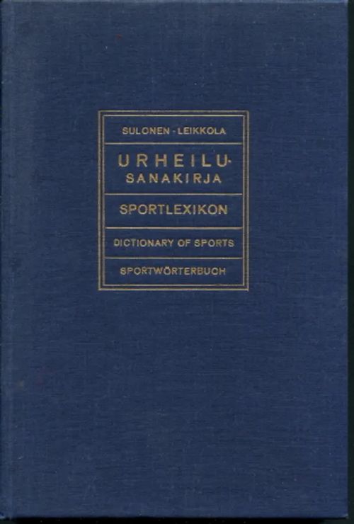 Urheilusanakirja englanti - saksa - ruotsi - suomi = Sportlexikon engelska  - tyska -svenska - finska = Dictionary of Sports English - German - Swedish  -