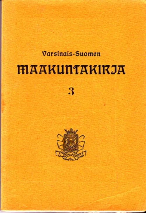 Varsinais-Suomen maakuntakirja 3 [Sis. mm. Rapola: Henrik Florinus 41s., Vilkuna: Mynämäen seudun kansanomaisista rakennuksista 26s.] | Antikvaarinen Kirjakauppa Johannes | Osta Antikvaarista - Kirjakauppa verkossa