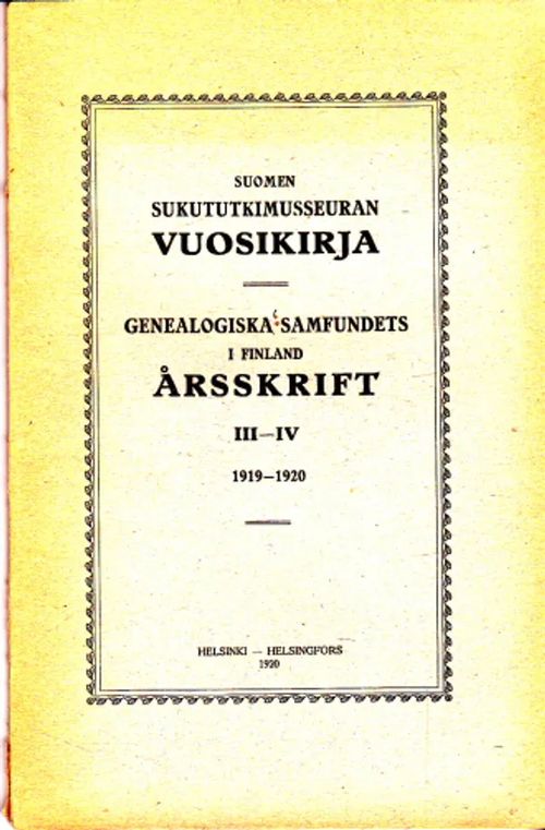 Suomen Sukututkimusseuran vuosikirja / Genealogiska samfundets i Finland årskrift III-IV 1919-1920 [Sis. mm. Durchmann: Suku Weissman von Weissenstein 53s.] | Antikvaarinen Kirjakauppa Johannes | Osta Antikvaarista - Kirjakauppa verkossa