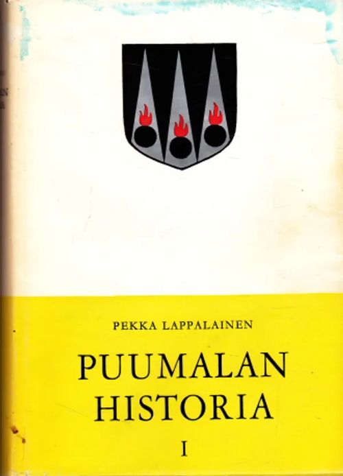 Puumalan historia I : Luonto, esihistoria ja vaiheet vuoteen 1743 - Lappalainen, Pekka | Antikvaarinen Kirjakauppa Johannes | Osta Antikvaarista - Kirjakauppa verkossa