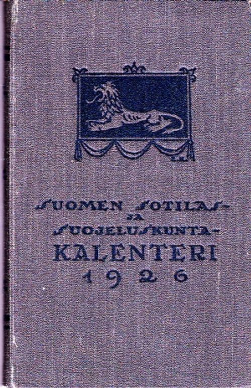 Suomen Sotilas- ja Suojeluskuntakalenteri 1926 - Rimala, Reino - Helenius, Ilmari -Rossi, Otto | Antikvaarinen Kirjakauppa Johannes | Osta Antikvaarista - Kirjakauppa verkossa