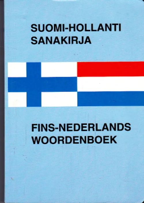 Suomi-hollanti sanakirja = Fins-nederlands woordenboek - Hooft, Rense 't |  Antikvaarinen Kirjakauppa Johannes | Osta Antikvaarista -