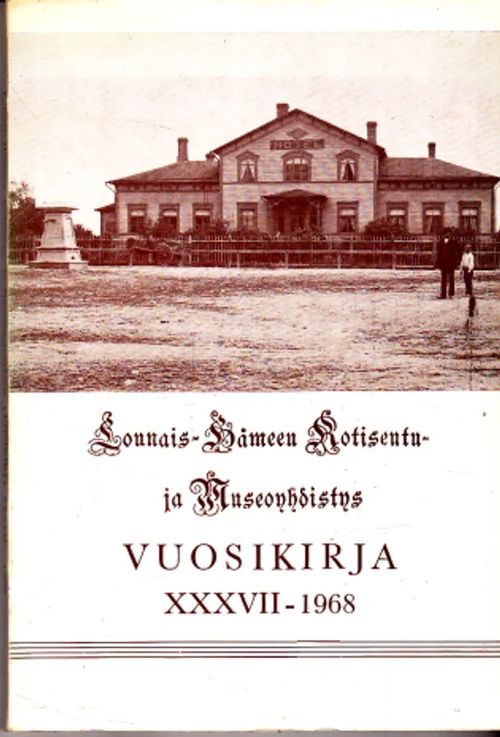 Lounais-Hämeen Kotiseutu- ja Museoyhdistys vuosikirja XXXVII 1968 | Antikvaarinen Kirjakauppa Johannes | Osta Antikvaarista - Kirjakauppa verkossa