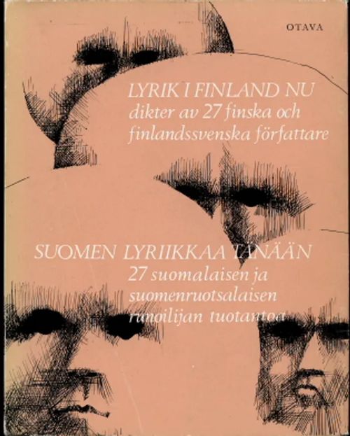 Lyrik i Finland nu : dikter av 27 finska och finlandssvenska författare = Suomen lyriikkaa tänään : 27 suomalaisen ja suomenruotsalaisen runoilijan tuotantoa - Nylund, Mauritz - Polkunen, Mirjam [Kirj. mm. Saarikoski, Pentti - Carpelan, Bo - Haavikko, Paavo - Manner, Eeva-Liisa - Rekola, Mirkka ] | Antikvaarinen Kirjakauppa Johannes | Osta Antikvaarista - Kirjakauppa verkossa