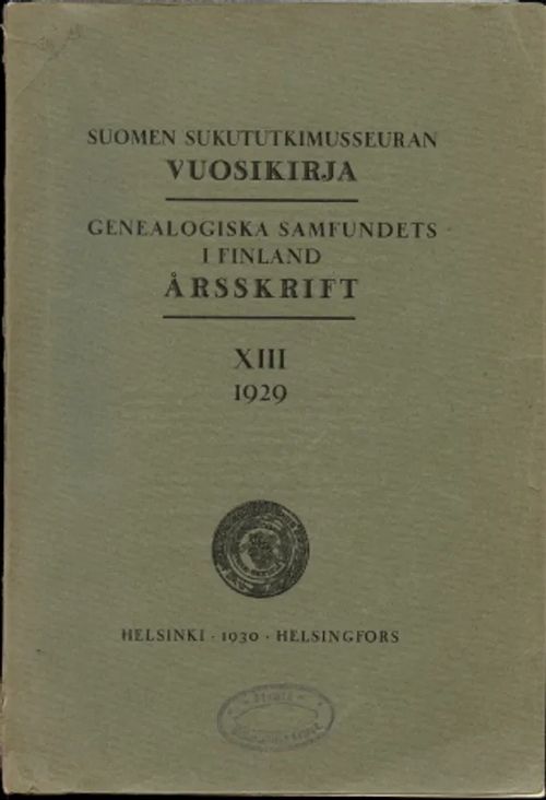 Suomen Sukututkimusseuran vuosikirja XIII = Genealogiska samfundets i Finland årsskrift XIII [Sis. mm. Björkman: Suomen kaupunkien vanhoja perunkirjoituksia - Bouppteckningar från äldre tider i Finlands städer I. Jakonstad 1706-1800 137s., Björkman & Hedman: Äldre köpmanssläkter i Kristinestad 1. Backmann 2. Berg 3. Björkman 4. Brunck 5. Holmström 6. Lebell, Le Bell 7. Sundman 8. Uddman 95s.] | Antikvaarinen Kirjakauppa Johannes | Osta Antikvaarista - Kirjakauppa verkossa