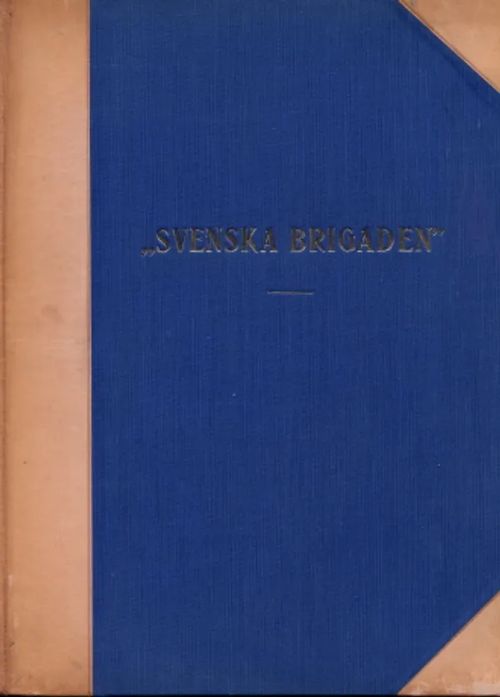 "Svenska brigaden" | Antikvaarinen Kirjakauppa Johannes | Osta Antikvaarista - Kirjakauppa verkossa