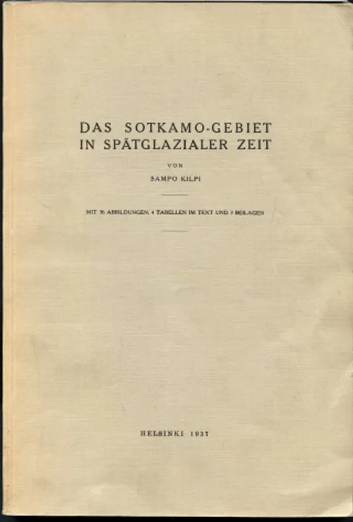 Das Sotkamo-Gebiet in spätglazialer Zeit - Kilpi, Sampo | Antikvaarinen Kirjakauppa Johannes | Osta Antikvaarista - Kirjakauppa verkossa