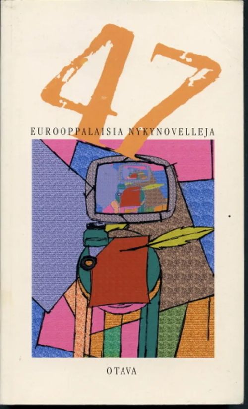 47 Eurooppalaisia nykynovelleja | Antikvaarinen Kirjakauppa Johannes | Osta Antikvaarista - Kirjakauppa verkossa