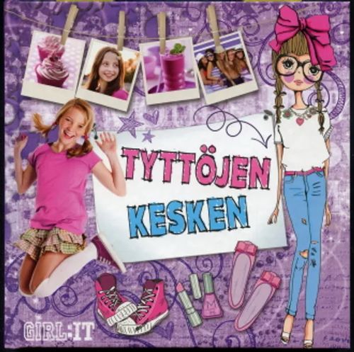 Tyttöjen kesken : Girl-it | Antikvaarinen Kirjakauppa Johannes | Osta Antikvaarista - Kirjakauppa verkossa