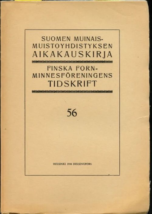 Finnische Hufeisenfibeln : Suomen Muinaismuistoyhdistyksen aikakauskirja 56 - Salmo, Helmer | Antikvaarinen Kirjakauppa Johannes | Osta Antikvaarista - Kirjakauppa verkossa