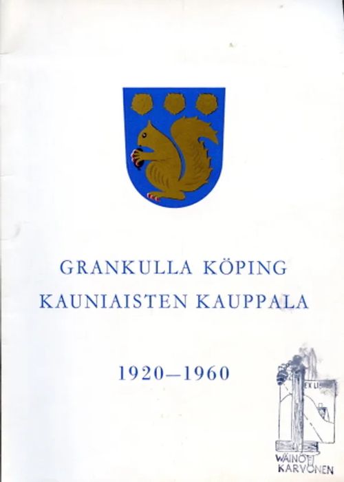 Grankulla köping Kauniaisten kauppala 1920-1960 | Antikvaarinen Kirjakauppa Johannes | Osta Antikvaarista - Kirjakauppa verkossa