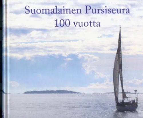 Suomalainen Pursiseura 100 vuotta - Hillo Hannu | Antikvaarinen Kirjakauppa  Johannes | Antikvaari - kirjakauppa verkossa