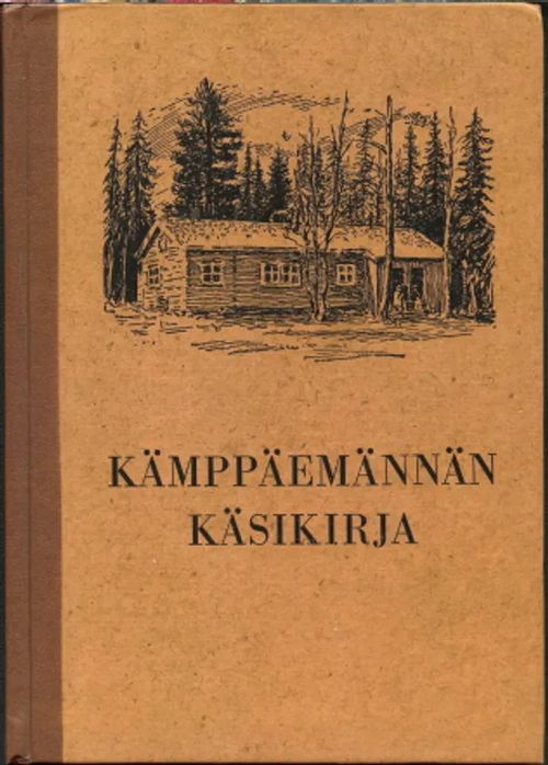 Kämppäemännän käsikirja | Antikvaarinen Kirjakauppa Johannes | Osta Antikvaarista - Kirjakauppa verkossa