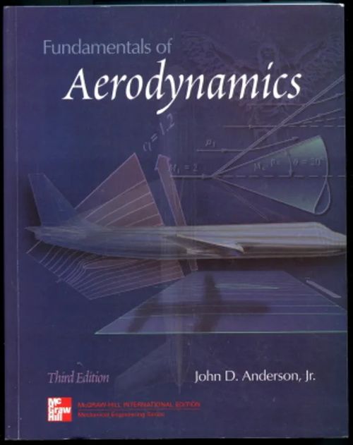 Fundamentals of Aerodynamics - Anderson, John D. Jr. | Antikvaarinen Kirjakauppa Johannes | Osta Antikvaarista - Kirjakauppa verkossa