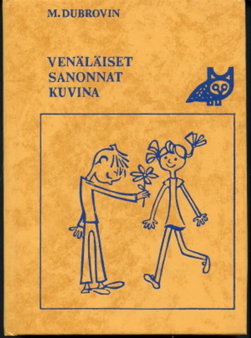 Venäläiset sanonnat kuvina - Dubrovin, M. | Antikvaarinen Kirjakauppa Johannes | Osta Antikvaarista - Kirjakauppa verkossa